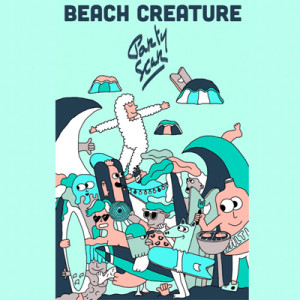 BEACH CREATURE - Party Scar