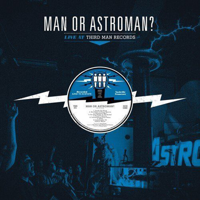 MAN OR ASTRO-MAN? - Live At Third Man Records