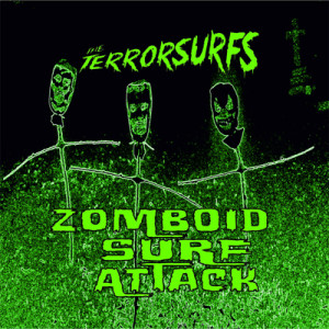 THE TERRORSURFS - Zomboid Surf Attack