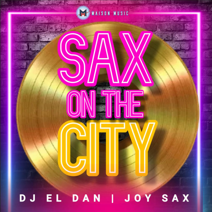 Sax on the city di Dj El Dan e Joy Sax