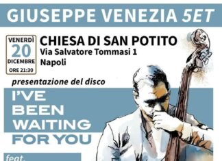 Giuseppe Venezia 5ET- I’ve Been Waiting For You – il 20 dicembre a Napoli per “Vomero Suona” Giuseppe Venezia